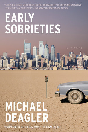 Early Sobrieties – Michael Deagler