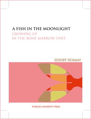 A Fish in the Moonlight: Growing Up in the Bone Marrow Unit