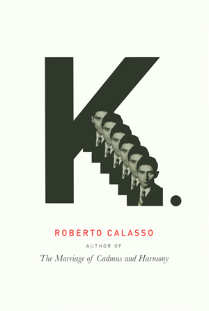 K., by Roberto Calasso 