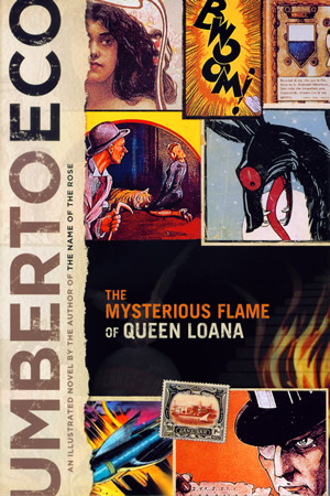 The Mysterious Flame of Queen Loana, by Umberto Eco 